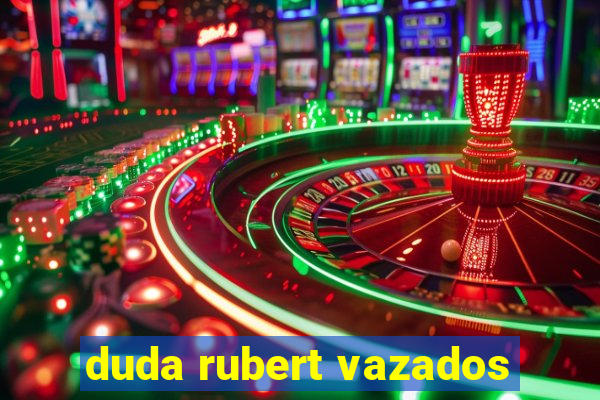 duda rubert vazados